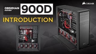 Introducing the Obsidian Series 900D Super Tower PC Case [upl. by Nednal]