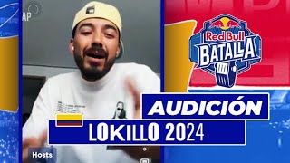 LOKILLO  AUDICIÓN PARA RED BULL BATALLA 2024 [upl. by Zoara]