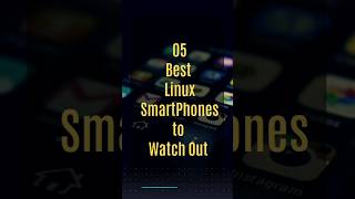 05 Best Linux SmartPhones linux smartphone [upl. by Chubb768]