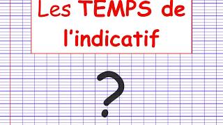 Les temps de lindicatif [upl. by Easton]