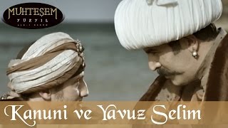 Kanuni ve Yavuz Selim  Muhteşem Yüzyıl 55Bölüm [upl. by Jagir382]