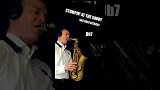 STOMPIN AT THE SAVOY  sax solo extract [upl. by Ayo]