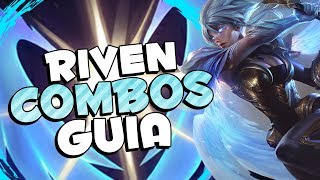 ¡COMO HACER LOS COMBOS CON RIVEN • Cancelar Animaciones • Guia Riven Combos • KERIOS [upl. by Loni]