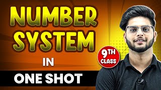 NUMBER SYSTEM in 1 Shot  FULL Chapter Coverage ConceptsPYQs  Class 9th Maths [upl. by Edak]