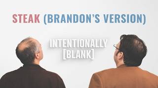 Intentionally Blanks Guide to Steak — Intentionally Blank Ep 177 [upl. by Diantha]