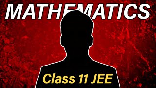 Wholl Teach you Mathematics in Class 11th Arjuna JEE  🔥 [upl. by Ajam]