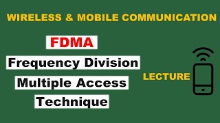 FDMA In Wireless Communication  Frequency Division Multiple Access [upl. by Pavlish]