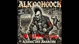 Kohlkopp  Keine Stimme für die AFD Album Alkohol und Anarchie [upl. by Atnuahsal]