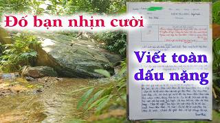 Bài văn hài hước không thể nhịn cười với toàn dấu nặng 268 [upl. by Mihar]