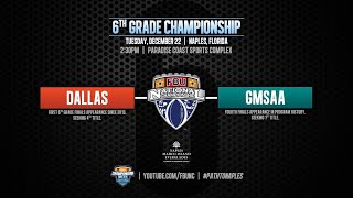 6th Grade FBU National Championship Game Dallas vs GMSAA [upl. by Guss882]