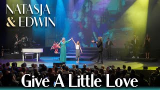 Give a little love  Natasja amp Edwin  Live in Concert [upl. by Enyluqcaj]