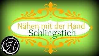 DIY Nähen mit der Hand Schlingstich Mrs Hammersmith [upl. by Euqinot]