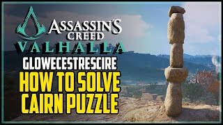 Glowecestrescire Cairn Solution Assassin’s Creed Valhalla [upl. by Ailelc]