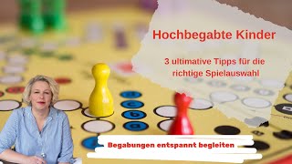 3 ultimative Tipps für die Spieleauswahl hochbegabter Kinder [upl. by Nivra894]