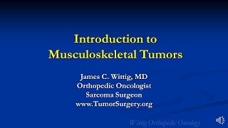 Orthopedic Oncology Course  Introduction to Musculoskeletal Tumors  Lecture 1 [upl. by Lazaro577]