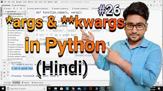 args and kwargs in Python  Python tutorial for absolute beginners in Hindi  26 [upl. by Artemis]