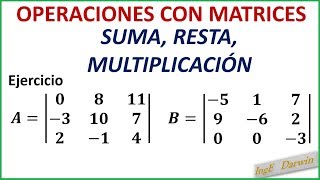 OPERACIONES CON MATRICES  SUMA  RESTA  MULTIPLICACIÓN [upl. by Wenonah]