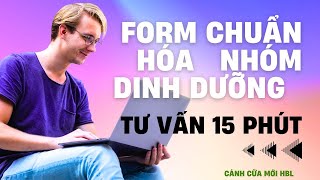 TƯ VẤN 15 PHÚT  CHUẨN HÓA NHÓM DINH DƯỠNG  cánh cữa moi hbl  chăm sóc sức khỏe chủ động [upl. by Adnylam185]