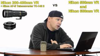 Nikon 200400mm VR  Nikon TC14E II vs Nikon 500mm VR vs Nikon 600mm VR for Bird Photography [upl. by Sined711]