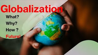 Globalization Present Past and Future [upl. by Kanter]