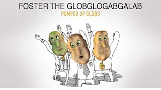 Globglogabgalab  Pumped Up Globs [upl. by Fennessy266]