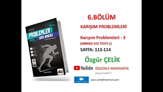 Hız ve Renk TYT ProblemKarışım Problemleri 3 Kırmızı Hız Testi 1 sayfa 113114 [upl. by Nawor]