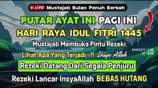 PUTAR DZIKIR INI❗Dzikir Pagi Mustajab Idul Fitri Pembuka Rezeki Dari Segala Penjuru Morning Dua [upl. by Heshum]