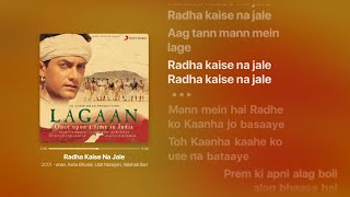 LAGAAN  Radha Kaise Na Jale Lyrics  Once upon a time in India [upl. by Scott84]