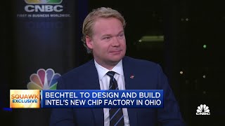 Bechtel Group CEO on designing and building a new Intel chip factory in Ohio [upl. by Alahs684]