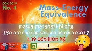 Pembahasan OSK Astronomi 2019 no 4  MassEnergy Conversion [upl. by Merridie]