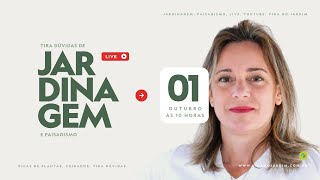 Live Jardinagem  01102023 às 1000 Horas  Lucia Borges [upl. by Erodoeht799]