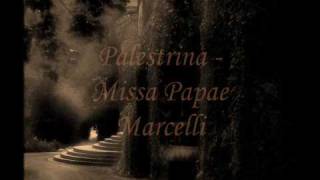 Palestrina  Missa Papae Marcelli [upl. by Talbott391]