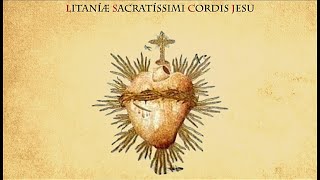 🇻🇦 Litaníæ Sanctíssime Cordis Jesu Prex in lingua latína ecclesiástica [upl. by Zeph]