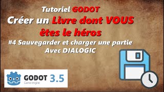 GODOT Visual Novel 4  sauvegarder et charger avec Dialogic [upl. by Loesceke]