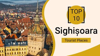 Top 10 Best Tourist Places to Visit in Sighisoara  Romania  English [upl. by Ettenim]