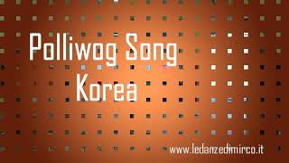 polliwog song korea [upl. by Nwahshar]