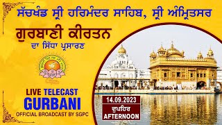 Official SGPC LIVE  Gurbani Kirtan  Sachkhand Sri Harmandir Sahib Sri Amritsar  14092023 [upl. by Oiludbo]