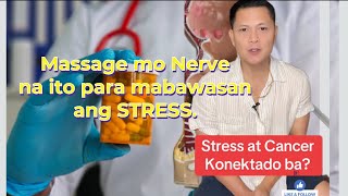 Stress at Cancer  Vagus Nerve Technique para mabawasan ang Stress Hormone [upl. by Fonzie]