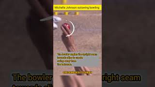 How Mitchell Johnsons Outswing Works [upl. by Ibbison746]