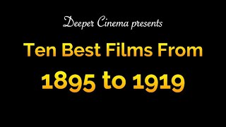 Best Films from 1895 to 1919 [upl. by Oemor687]