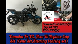 Yamaha Fz V2  How To Replace Cup Set  Cone Set  Steering Bearing At Home Checking Adjusting [upl. by Candis]