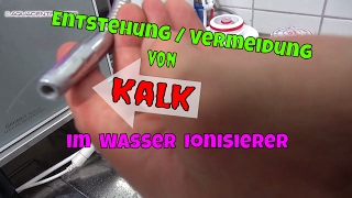 Kalkablagerung im Wasserionisierer technische Erklärung zur Entstehung und Vermeidung von Kalk [upl. by Boyt]