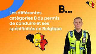 Les différentes catégories B du permis de conduire et ses spécificités en Belgique [upl. by Ahsinoj956]