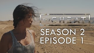 THE CHEAT  SEASON 2  EPISODE 1 [upl. by Pomona]