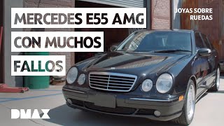 Un Mercedes E55 AMG por 3600€  Joyas sobre ruedas [upl. by Pros]