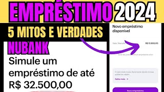 EMPRÉSTIMO NUBANK 2024 COM GARANTIA 5 MITOS E VERDADES [upl. by Matta]