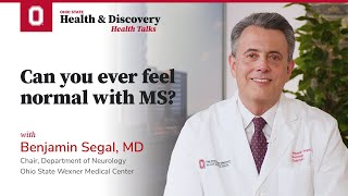 Can you ever feel normal with MS  Ohio State Medical Center [upl. by Alastair]