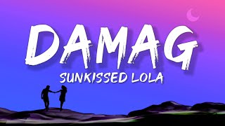 SunKissed Lola  Damag Lyrics ft shortone [upl. by Dirtsa]