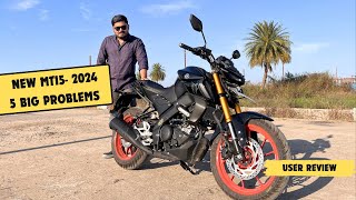 New Yamaha MT15 2024 5 Big Cons User review [upl. by Vania]