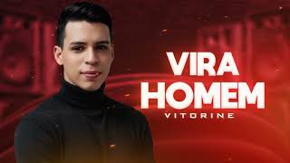 Vira Homem  Vitorine [upl. by Dabney297]